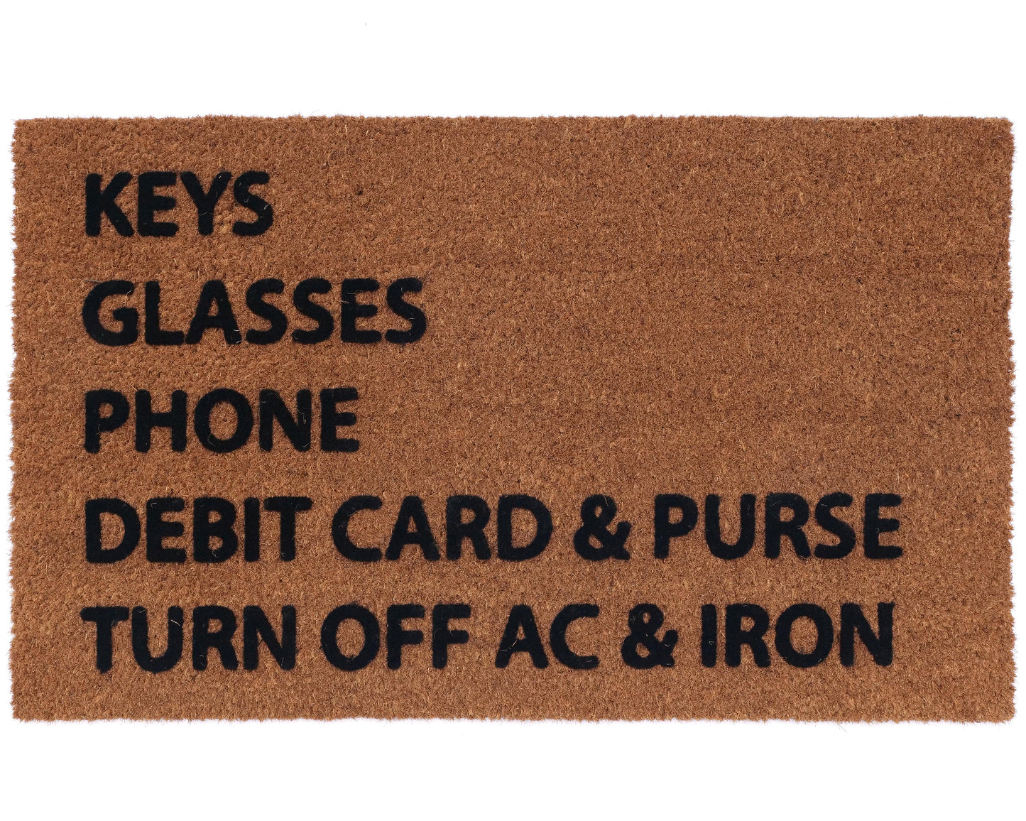 functional doormat features a printed checklist of commonly forgotten items – keys, glasses, phone, debit card & purse, and a reminder to turn off AC & iron