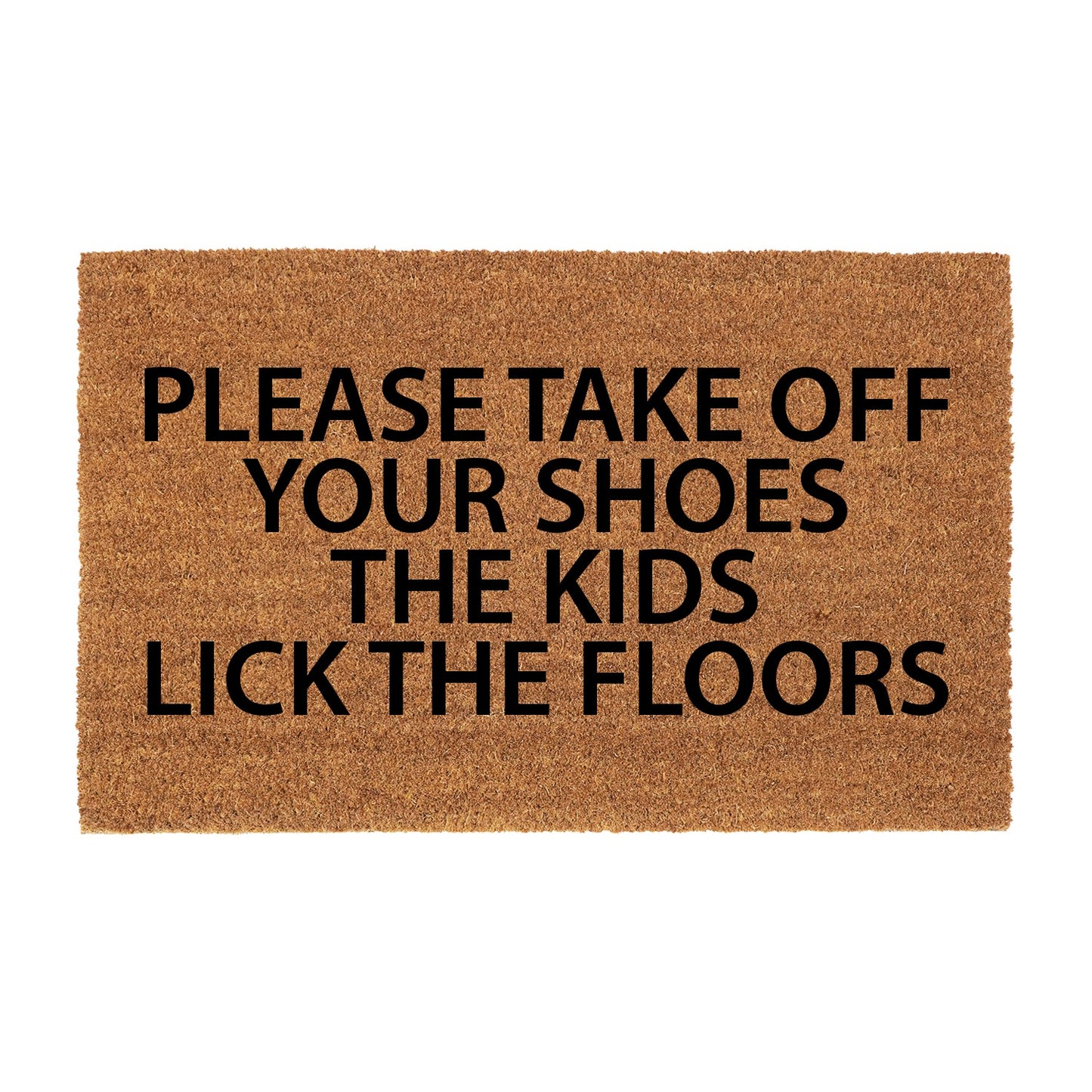 OnlyMat The Kids Lick the Floors Funny Coir Doormat with Anti-Slip Backing