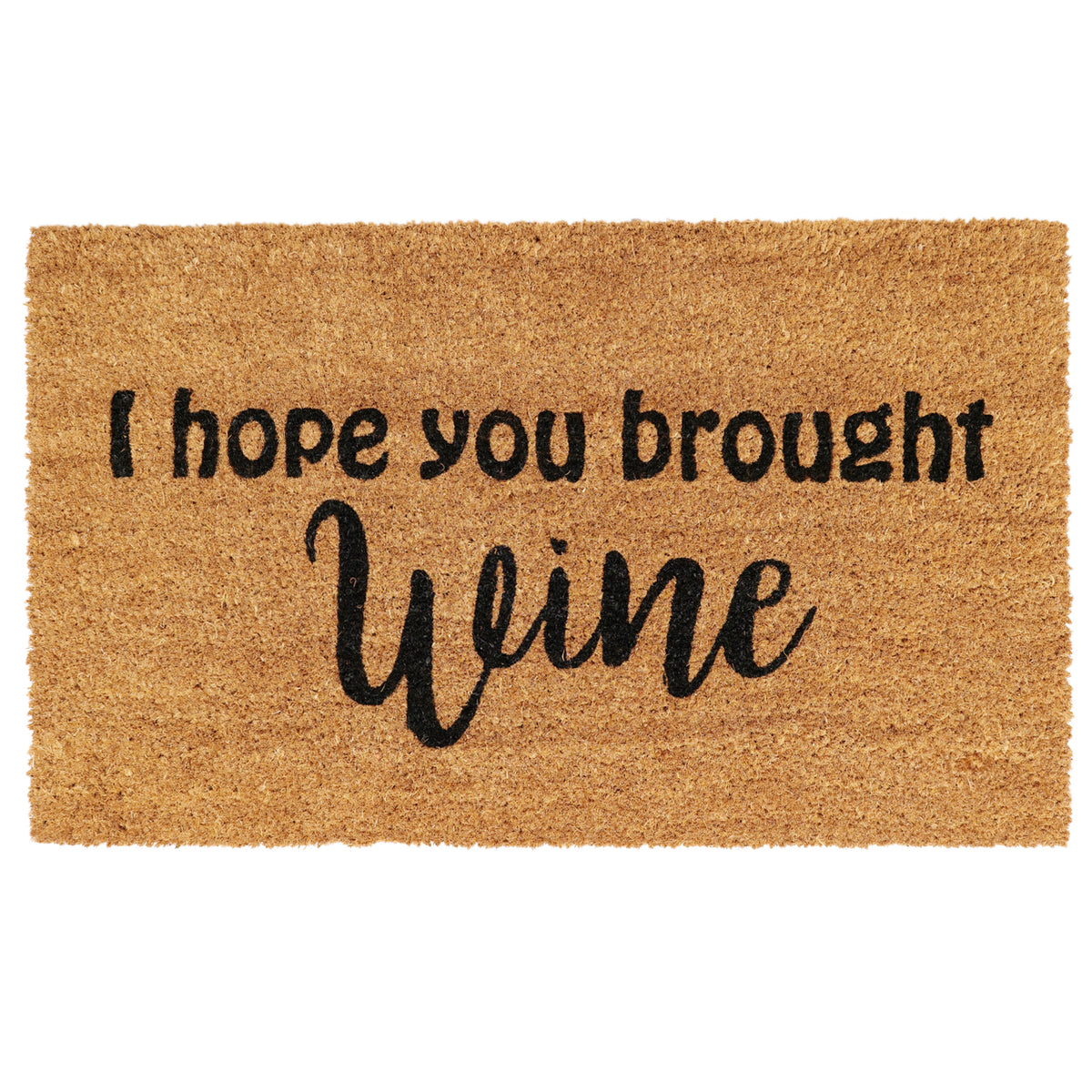 Funny "I Hope You Brought Wine" Printed Natural Coir Floor Mat - OnlyMat