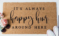 OnlyMat Funny It's Always Happy Hour Around Here Printed Natural Coir Floor Mat