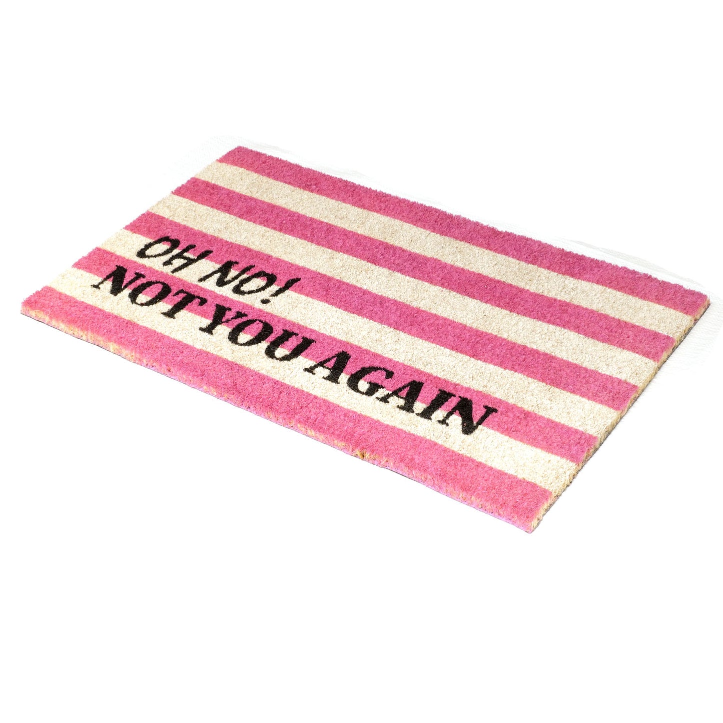 Retro Stripe Funny Oh No Not you Again Printed Natural Coir Door Mat