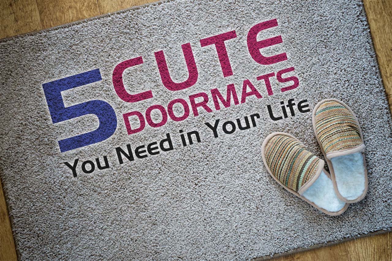 5 Cute Doormats You Need in Your Life