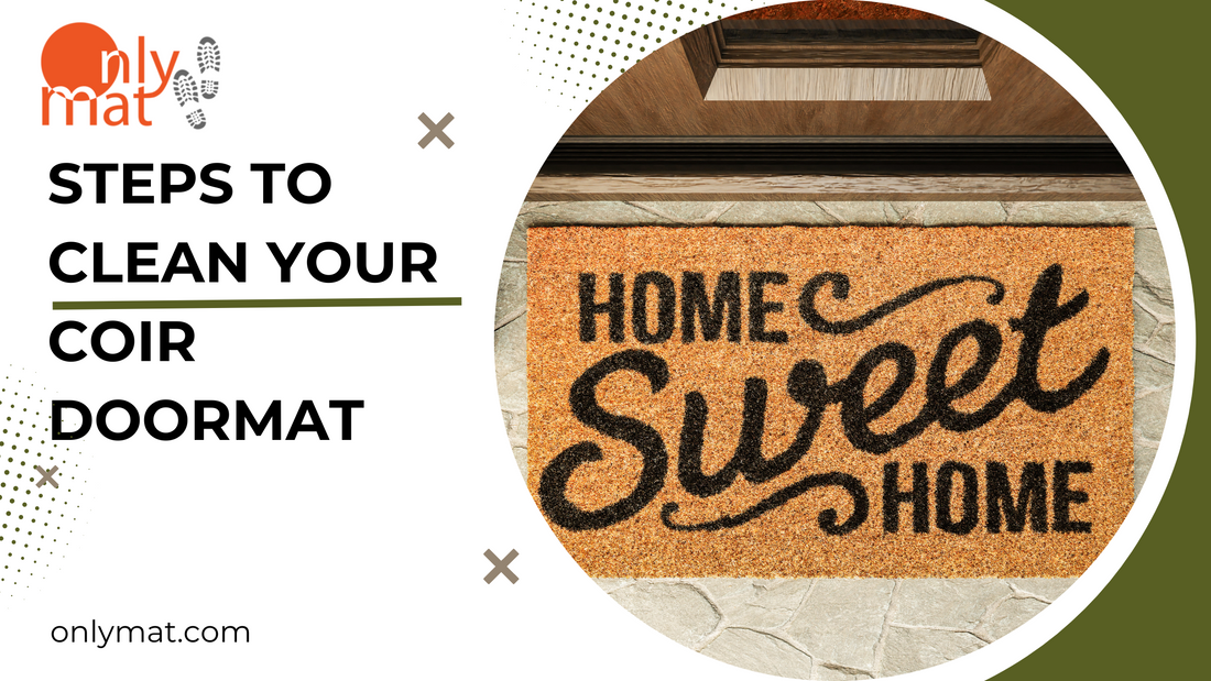 How to clean and maintain your natural coir doormat — care guide by OnlyMat