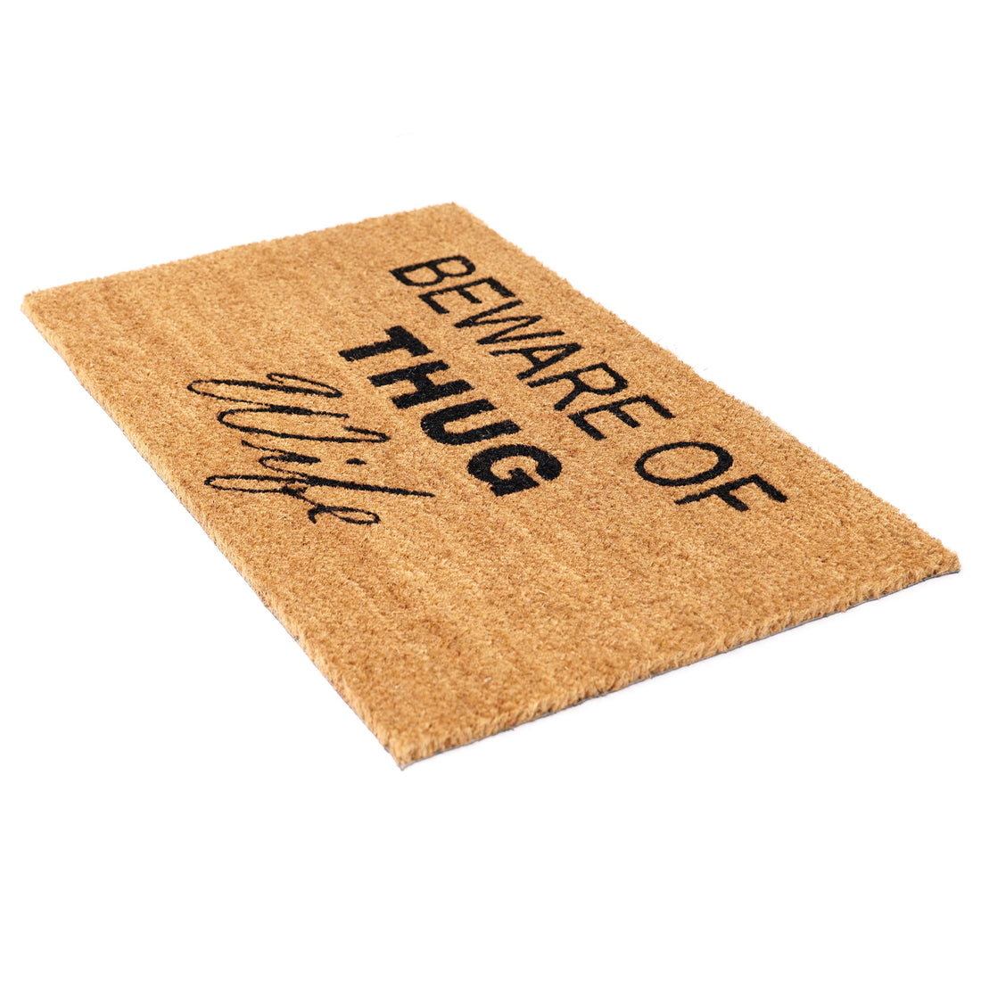 
                      
                        "Beware of Thug Wife" printed Natural Coir Funny Door Mat - OnlyMat
                      
                    