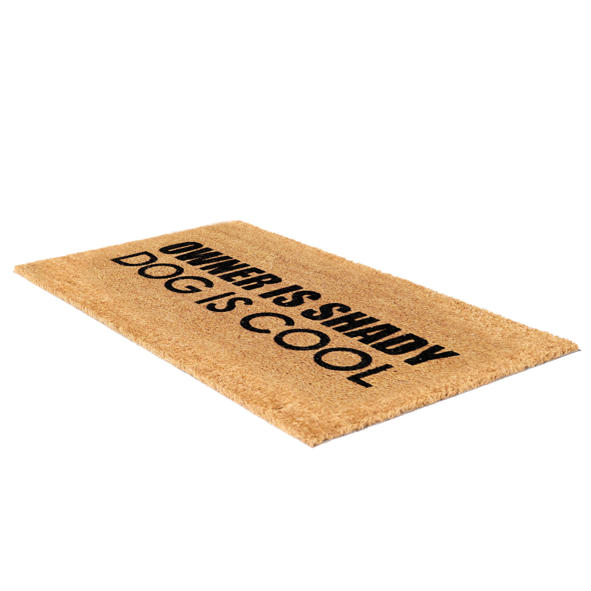 Funny "Owner is Shady, Dog is Cool" Printed Natural Coir Floor Mat - OnlyMat
