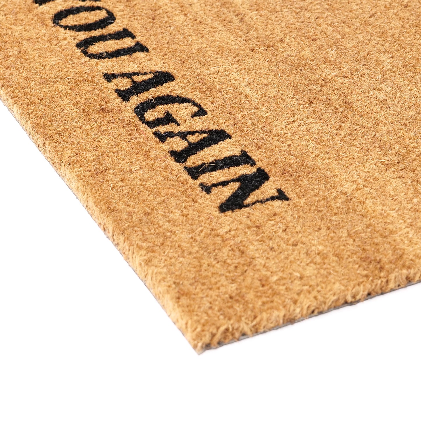 "Oh No!, Not You Again" Printed Funny Natural Coir Floor Mat - OnlyMat