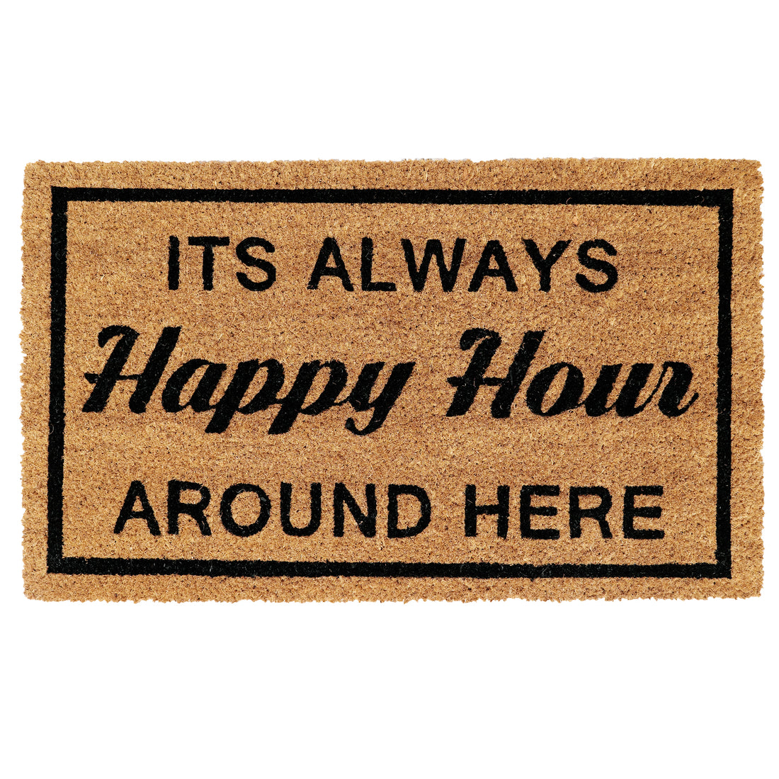 
                      
                        Funny "It's Always Happy Hour Around Here" Printed Natural Coir Floor Mat - OnlyMat
                      
                    