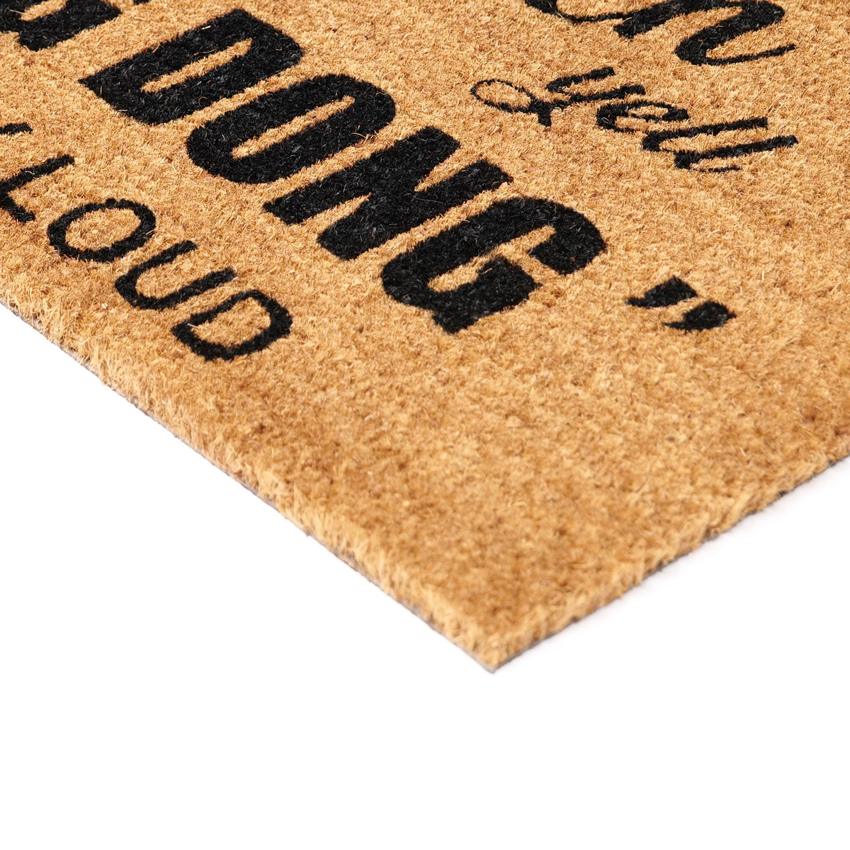 Funny "Doorbell Broken Yell DING DONG Really Loud" Printed Natural Coir Door Mat - OnlyMat