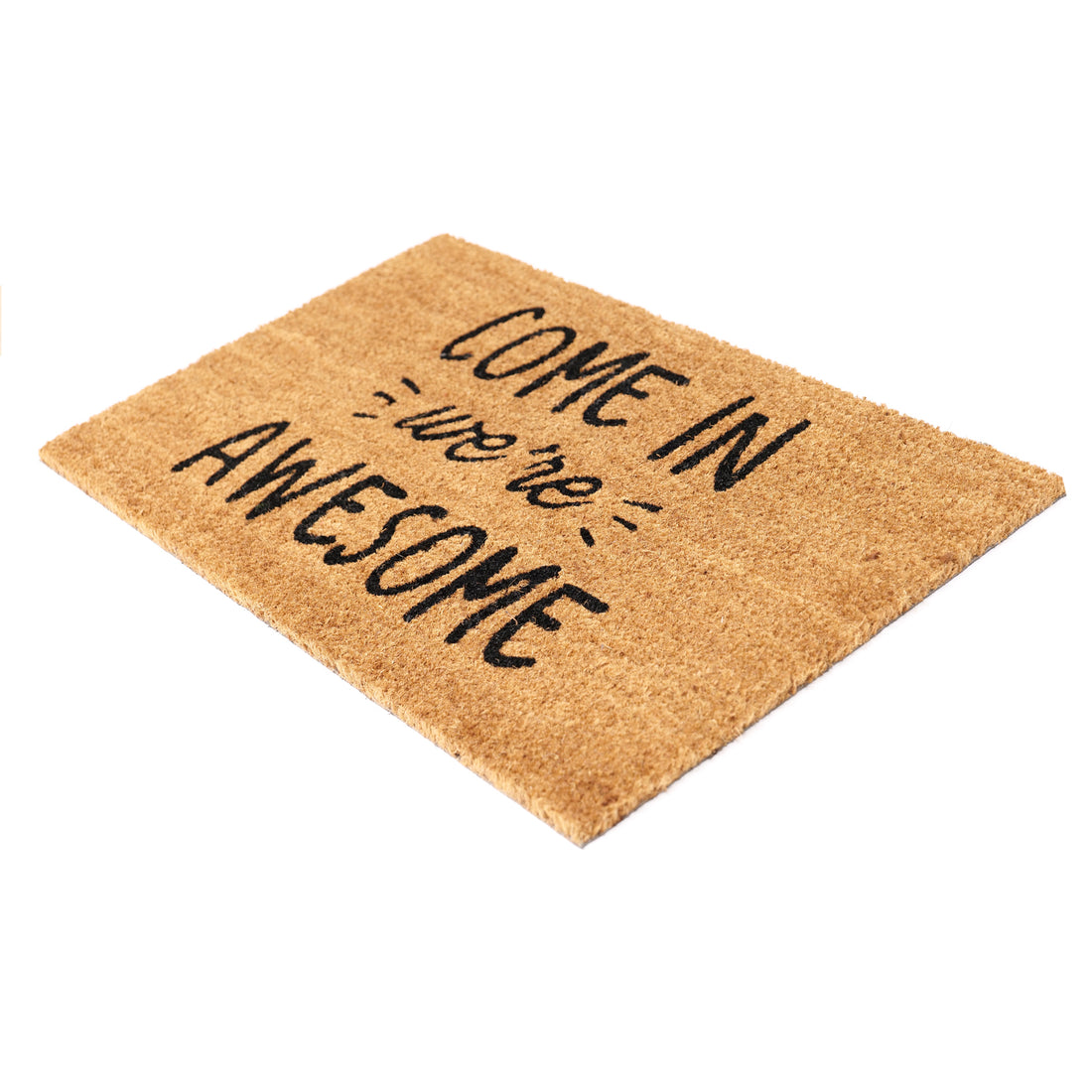 
                      
                         Come In, We're Awesome Printed Natural Coir Door Mat
                      
                    