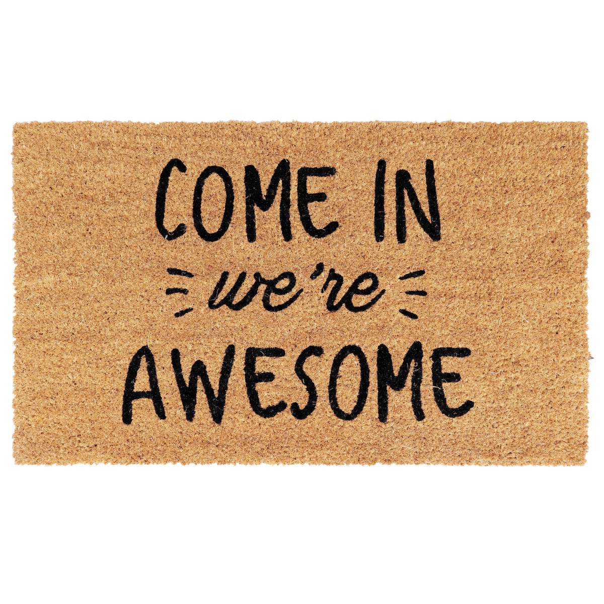  Come In, We're Awesome Printed Natural Coir Door Mat