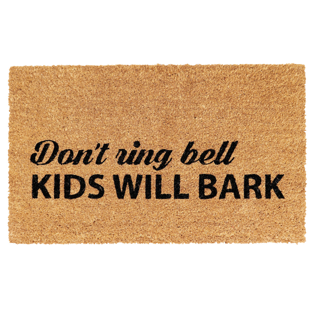 Funny "Don't Ring Bell Kids Will Bark" Printed Natural Coir Floor Mat - OnlyMat