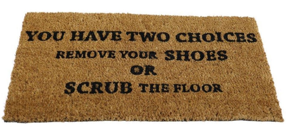 "You Have Two Choices" printed Funny Natural Coir Door Mat - OnlyMat