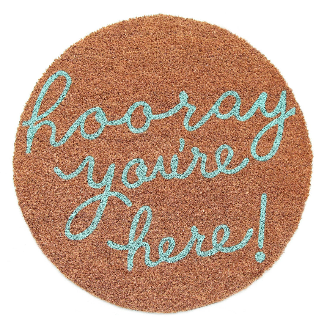 Funny "Hooray, You are Here" Printed Round Shape Natural Coir Floor Mat - OnlyMat